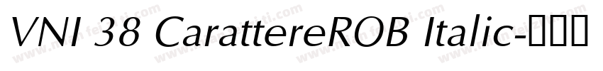 VNI 38 CarattereROB Italic字体转换